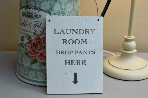 Laundry Room Drop Pants Here Sign