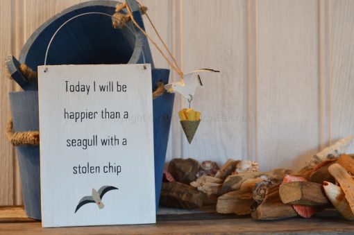 Happier Than A Seagull With A Stolen Chip Sign